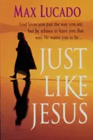 Tak ako Ježiš - Komfortná tlač - Just Like Jesus-Comfort Print