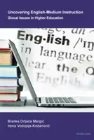 Odhaľovanie výučby v anglickom jazyku; lokálne problémy vo vysokoškolskom vzdelávaní - Uncovering English-Medium Instruction; Glocal Issues in Higher Education