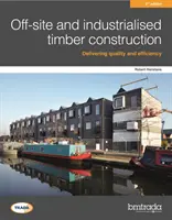 Mimo staveniska a priemyselné drevené konštrukcie 2. vydanie - Off-site and industrialised timber construction 2nd edition