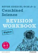 Pearson REVISE Edexcel GCSE (9-1) Combined Science Higher Revision Workbook - na domáce učenie, hodnotenie v roku 2021 a skúšky v roku 2022 - Pearson REVISE Edexcel GCSE (9-1) Combined Science Higher Revision Workbook - for home learning, 2021 assessments and 2022 exams