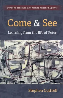 Príďte a pozrite sa - Učenie zo života Petra - Come and See - Learning from the life of Peter