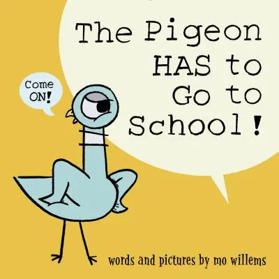 Holub musí ísť do školy! - The Pigeon Has to Go to School!