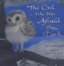 Sova, ktorá sa bála tmy - The Owl Who Was Afraid of the Dark