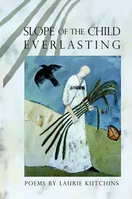 Sklon večného dieťaťa - Slope of the Child Everlasting