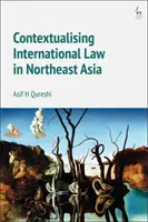 Kontextualizácia medzinárodného práva v severovýchodnej Ázii - Contextualising International Law in Northeast Asia