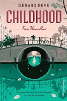 Detstvo: Dve novely - Childhood: Two Novellas