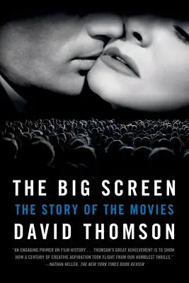 Veľké plátno: Príbeh filmov - The Big Screen: The Story of the Movies