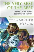 To najlepšie z najlepšieho: 35 rokov najlepšej vedeckej fantastiky roka - The Very Best of the Best: 35 Years of the Year's Best Science Fiction