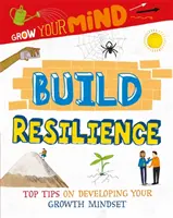 Grow Your Mind: Budovanie odolnosti - Grow Your Mind: Build Resilience