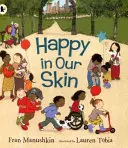 Šťastní v našej koži - Happy in Our Skin