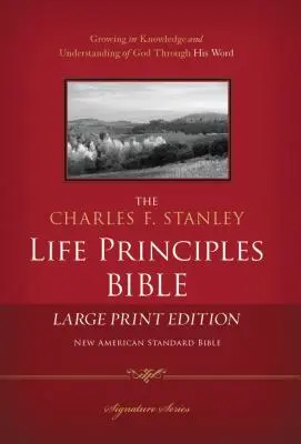 Biblia Charlesa F. Stanleyho Životné princípy - NASB - veľká tlač - Charles F. Stanley Life Principles Bible-NASB-Large Print