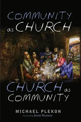 Spoločenstvo ako cirkev, cirkev ako spoločenstvo - Community as Church, Church as Community