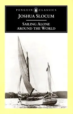 Plavba na vlastnú päsť okolo sveta - Sailing Alone Around the World
