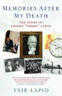 Spomienky po mojej smrti - Príbeh Josepha „Tommyho“ Lapida - Memories After My Death - The Story of Joseph 'Tommy' Lapid