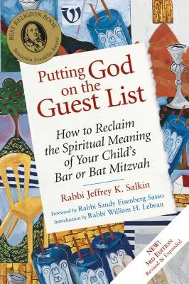 Zaradenie Boha na zoznam hostí, tretie vydanie: Ako získať späť duchovný význam bar micva vášho dieťaťa - Putting God on the Guest List, Third Edition: How to Reclaim the Spiritual Meaning of Your Child's Bar or Bat Mitzvah