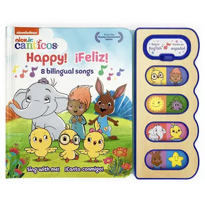 Happy! Feliz!: 8 dvojjazyčných piesní - Happy! Feliz!: 8 Bilingual Songs