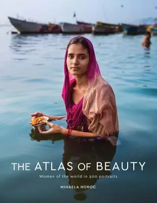 Atlas krásy: Ženy sveta v 500 portrétoch - The Atlas of Beauty: Women of the World in 500 Portraits