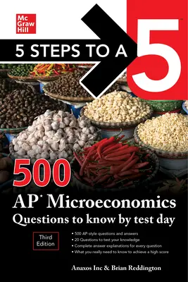 5 krokov k päťke: 500 otázok z mikroekonómie pre AP, ktoré musíte vedieť do dňa testu, tretie vydanie - 5 Steps to a 5: 500 AP Microeconomics Questions to Know by Test Day, Third Edition
