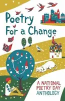 Poézia pre zmenu - antológia k Národnému dňu poézie - Poetry for a Change - A National Poetry Day Anthology