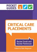 Stáže v intenzívnej starostlivosti - vreckový sprievodca (Dodd Rachel (Queen Margaret University)) - Critical Care Placements - A Pocket Guide (Dodd Rachel (Queen Margaret University))