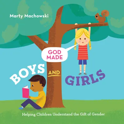 Boh stvoril chlapcov a dievčatá - God Made Boys & Girls