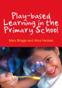 Učenie hrou v základnej škole - Play-Based Learning in the Primary School