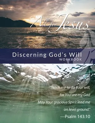 Rozpoznávanie Božej vôle: Pracovný zošit k online kurzu - učebné osnovy - Discerning God's Will: Curriculum Workbook for On-Line Course