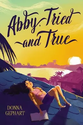 Abby, vyskúšané a pravdivé - Abby, Tried and True