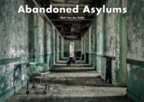 Opustené azyly - Abandoned Asylums