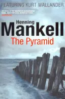 Pyramída - Kurt Wallander - Pyramid - Kurt Wallander