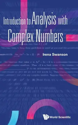 Úvod do analýzy s komplexnými číslami - Introduction to Analysis with Complex Numbers