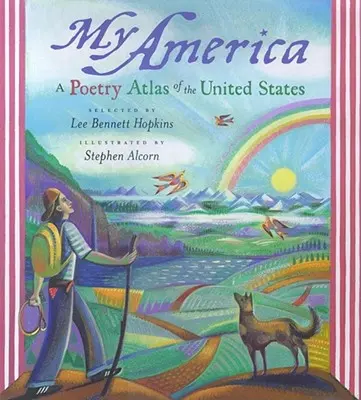 Moja Amerika: Básnický atlas Spojených štátov amerických - My America: A Poetry Atlas of the United States