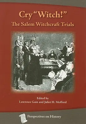 Cry Witch! Čarodejnícke procesy v Saleme - Cry Witch!: The Salem Witchcraft Trials