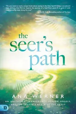 Veštecká cesta: Pozvánka na skúsenosť s nebom, anjelmi a neviditeľnou ríšou ducha - The Seer's Path: An Invitation to Experience Heaven, Angels, and the Invisible Realm of the Spirit