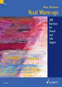 Vokálne rozcvičky: 200 cvičení pre spevácky zbor a sólových spevákov - Vocal Warm-Ups: 200 Exercises for Chorus and Solo Singers