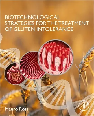 Biotechnologické stratégie liečby neznášanlivosti lepku - Biotechnological Strategies for the Treatment of Gluten Intolerance