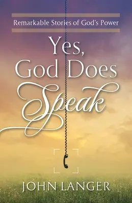 Áno, Boh hovorí - Yes, God Does Speak