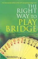 Správny spôsob hrania bridžu - Right Way to Play Bridge