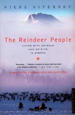 The Reindeer People: Život so zvieratami a duchmi na Sibíri - The Reindeer People: Living with Animals and Spirits in Siberia