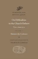 O ťažkostiach v cirkevných otcoch: Ambigua - On Difficulties in the Church Fathers: The Ambigua