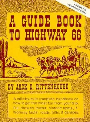 Sprievodca po diaľnici 66: Faksimile prvého vydania z roku 1946 - A Guide Book to Highway 66: A Facsimile of the 1946 First Edition