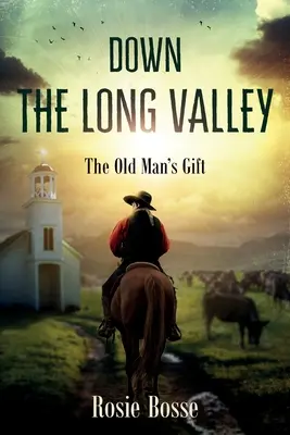 Dolu dlhým údolím (kniha č. 4) - Down the Long Valley (Book #4)