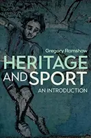 Dedičstvo a šport: Úvod do problematiky - Heritage and Sport: An Introduction