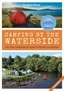 Kempovanie pri vode - Najlepšie kempy pri vode v Británii a Írsku: 2. vydanie (Neale Stephen (University of Exeter UK)) - Camping by the Waterside - The Best Campsites by Water in Britain and Ireland: 2nd edition (Neale Stephen (University of Exeter UK))