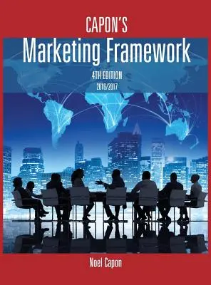 Caponov marketingový rámec - 4. vydanie - Capon's Marketing Framework-4th edition