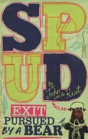 Spud: Exit, prenasledovaný medveďom - Spud: Exit, Pursued by a Bear