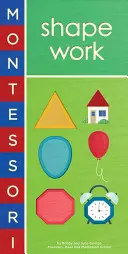 Montessori: Práca s tvarom - Montessori: Shape Work