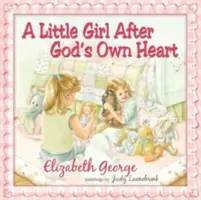 Dievčatko podľa Božieho srdca: Učenie sa Božím cestám v mojich začiatkoch - A Little Girl After God's Own Heart: Learning God's Ways in My Early Days