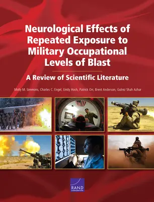Neurologické účinky opakovanej expozície vojenským profesionálnym úrovniam výbuchu: Prehľad vedeckej literatúry - Neurological Effects of Repeated Exposure to Military Occupational Levels of Blast: A Review of Scientific Literature