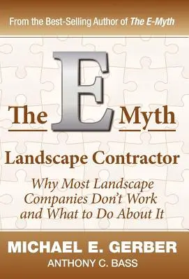 Mýtus E-Myth Krajinársky dodávateľ - The E-Myth Landscape Contractor